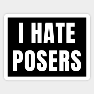 I Hate Posers. Skate Magnet